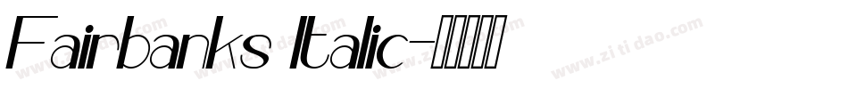Fairbanks Italic字体转换